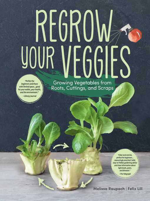 Title details for Regrow Your Veggies by Melissa Raupach - Available